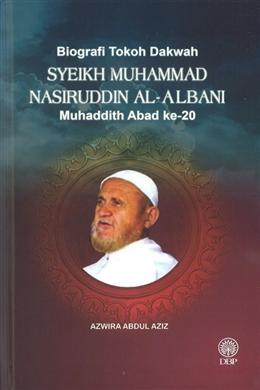 Biografi Tokoh Dakwah Syeikh Muhammad Nasiruddin Al-Albani: Muhaddith Abad ke-20 For Discount