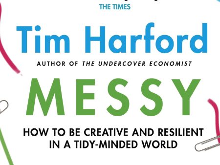 Messy: How to Be Creative and Resilient in a Tidy-Minded World on Sale