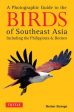 A PHOTOGRAPHIC GUIDE TO BIRDS OF SOUTHEAST ASIA Supply