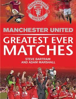 Manchester United: Greatest Ever Matches Online