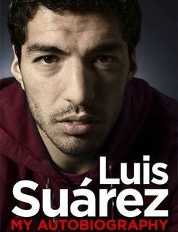 Luis Suarez: Crossing the Line: My Story Sale