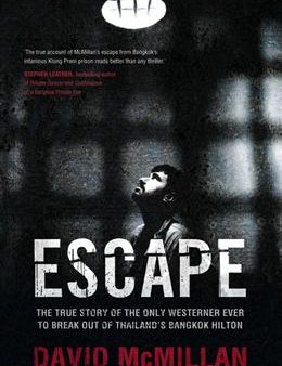 Escape: The True Story of the Only Westerner Ever to Break Out of Thailand s Bangkok Hilton Discount