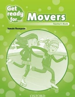 GET READY FOR MOVERS: TEACHER`S BOOK Supply