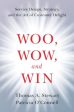 Woo Wow & Win: Service Design, Strategy, and the Art of Customer Delight Online now