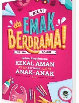 Bila Emak Berdrama!: Petua Bagaimana Kekal Aman Bersama Anak-Anak Discount