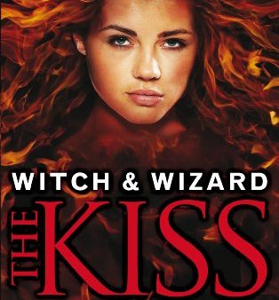 The Kiss (Witch & Wizard #4) Hot on Sale