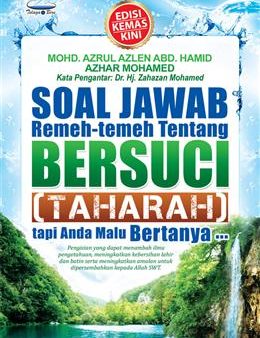 Soal Jawab Remeh-Temeh Tentang Bersuci (Taharah) Tapi Anda Malu Bertanya...(Edisi Kemaskini) For Cheap