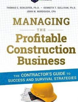 Construction Contractors` Success Manual: Practical Business Cheap