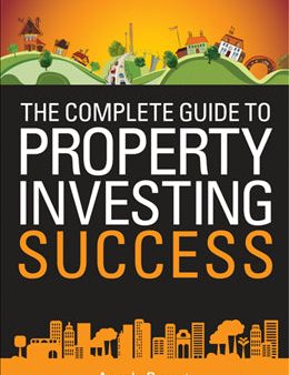 The Complete Guide to Property Investing Success Online Sale