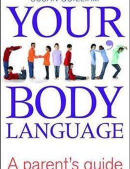 Your Child s Body Language: A Parent s Guide Online now