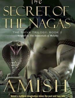 The Secret of the Nagas (The Shiva Trilogy #2) Hot on Sale